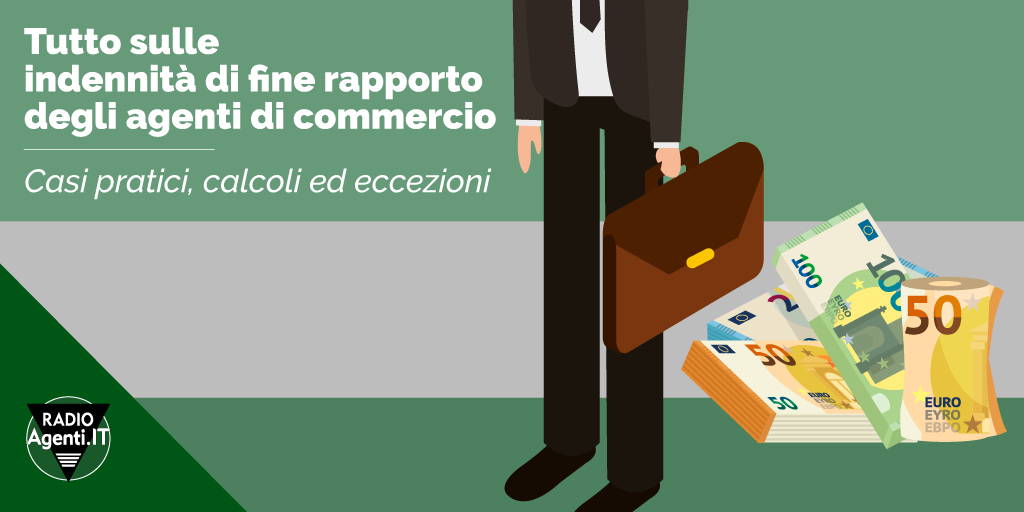 Tutto sulle indennità di fine rapporto degli agenti di commercio. Casi ...